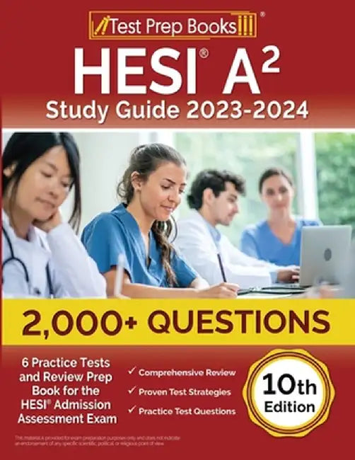 HESI A2 Study Guide 2023-2024: 2,000+ Questions (6 Practice Tests) and Review Prep Book for the HESI Admission Assessment Exam [10th Edition] by Joshua Rueda