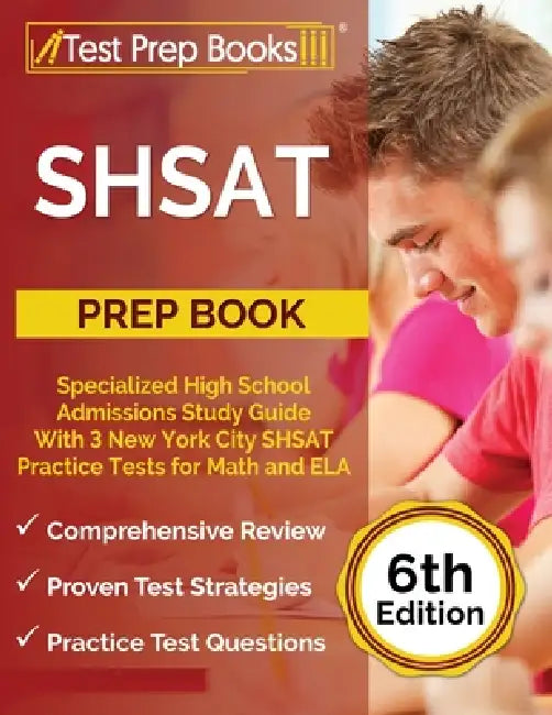 SHSAT Prep Book: Specialized High School Admissions Study Guide With 3 New York City SHSAT Practice Tests for Math and ELA [6th Edition by Joshua Rueda