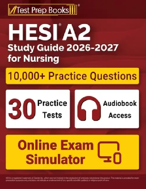 HESI A2 Study Guide 2026-2027 for Nursing: 10,000+ Questions (30 Full-Length Practice Tests) + Study Guide + Online Exam Simulator + Audiobook for the by Lydia Morrison