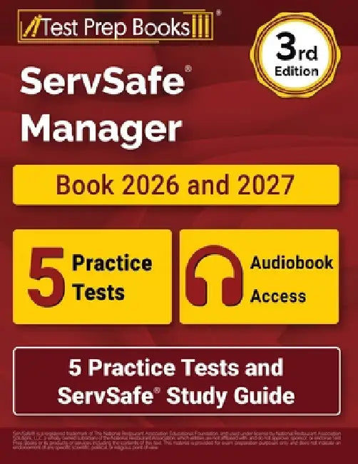 ServSafe Manager Book 2026 and 2027: 5 Practice Tests and ServSafe Study Guide [3rd Edition] by Lydia Morrison