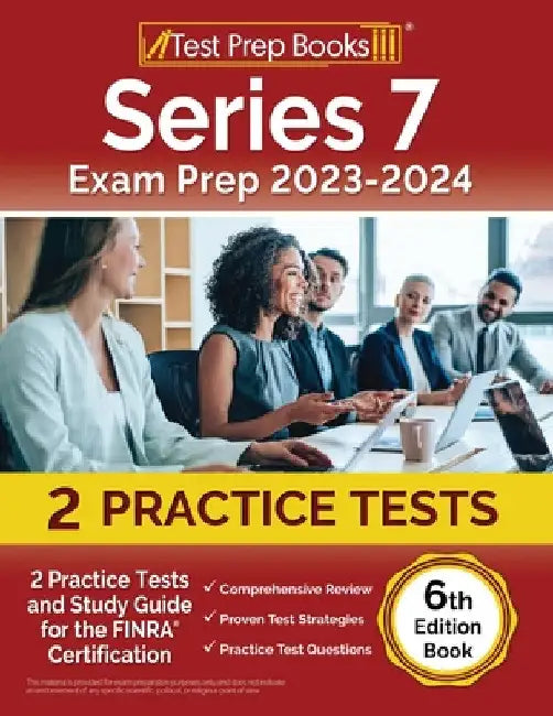Series 7 Exam Prep 2024-2025: 2 Practice Tests and Study Guide for the FINRA Certification [6th Edition Book] by Joshua Rueda