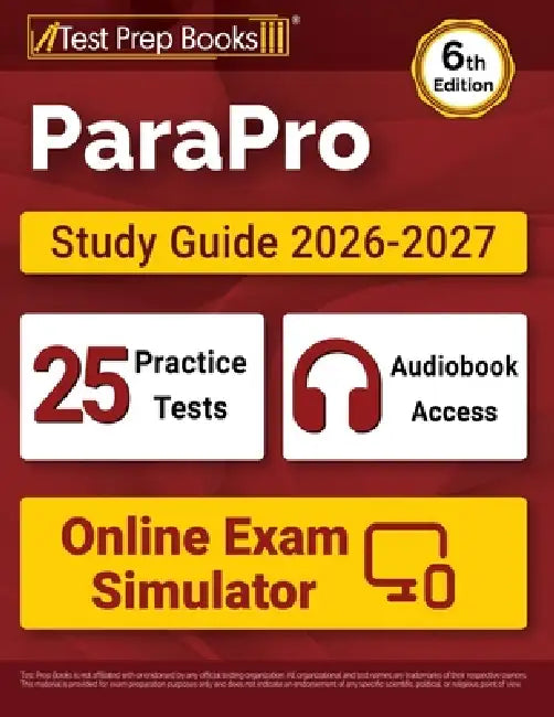 ParaPro Study Guide 2026-2027: 25 Practice Tests + ParaProfessional Test Prep + Online Exam Simulator [6th Edition] by Lydia Morrison