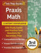 Praxis Math Content Knowledge: 5161 Study Guide and Practice Test Questions for Secondary Prep [3rd Edition] by Joshua Rueda
