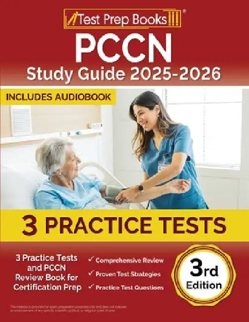 PCCN Study Guide 2025-2026: 3 Practice Tests and PCCN Review Book for Certification Prep [3rd Edition] by Lydia Morrison