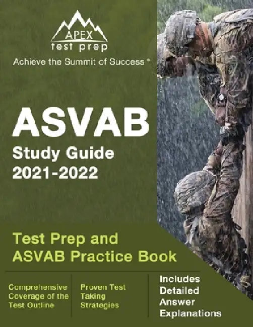 ASVAB Study Guide 2021-2022: Test Prep and ASVAB Practice Book [Includes Detailed Answer Explanations] by Matthew Lanni
