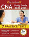 CNA Study Guide 2024-2025: 7 Practice Tests and CNA Book for Exam Prep [7th Edition] by Lydia Morrison