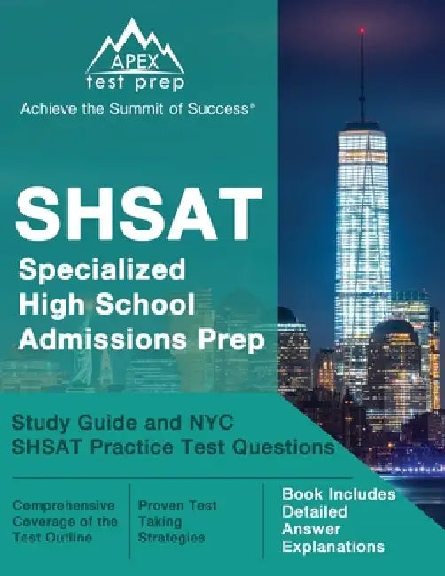 SHSAT Specialized High School Admissions Prep: Study Guide and NYC SHSAT Practice Test Questions [Book Includes Detailed Answer Explanations] by Matthew Lanni