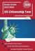 US Citizenship Test Study Guide 2022 and 2023: Naturalization Exam Book for all 100 USCIS Civics Questions [Includes Detailed Content Review] by Andrew Smullen