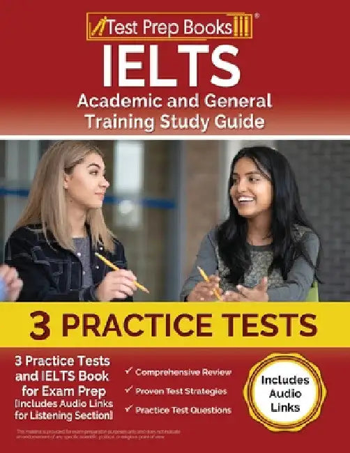 IELTS Academic and General Training Study Guide: 3 Practice Tests and IELTS Book for Exam Prep [Includes Audio Links for the Listening Section] by Joshua Rueda