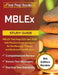 MBLEx Study Guide: MBLEX Test Prep 2021 and 2022 with Practice Exam Questions for the Massage Therapy and Bodywork Certification [8th Edition Review] by Joshua Rueda