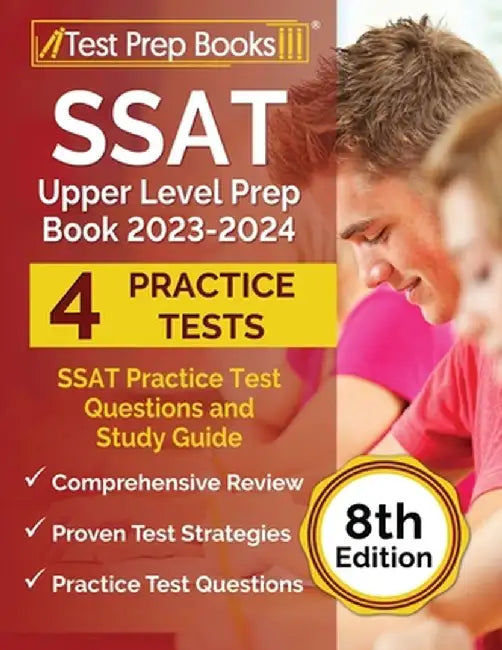 SSAT Upper Level Prep Book 2023-2024: SSAT Practice Test Questions and Study Guide [8th Edition] by Joshua Rueda