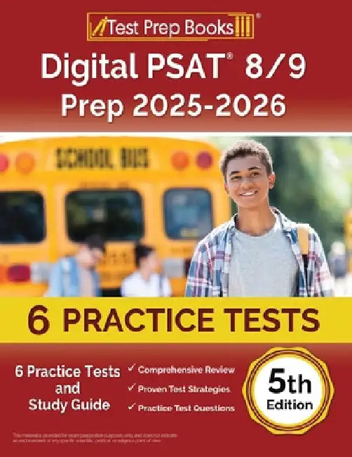 Digital PSAT 8/9 Prep 2025-2026: 6 Practice Tests and Study Guide [5th Edition] by Lydia Morrison
