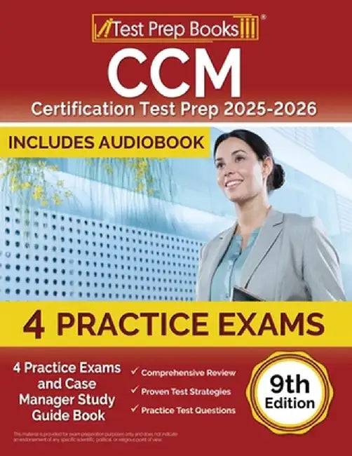 CCM Certification Test Prep 2024-2025: 4 Practice Tests and Case Manager Study Guide Book [9th Edition] by Lydia Morrison
