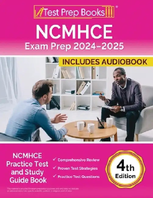 NCMHCE Exam Prep 2024-2025: NCMHCE Practice Test and Study Guide Book [4th Edition] by Lydia Morrison