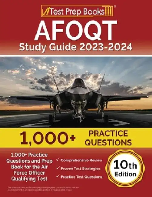 AFOQT Study Guide 2023-2024: 1,000+ Practice Questions and Prep Book for the Air Force Officer Qualifying Test [10th Edition] by Joshua Rueda