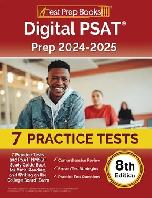 Digital PSAT Prep 2024-2025: 7 Practice Tests and PSAT NMSQT Study Guide Book for Math, Reading, and Writing on the College Board Exam [8th Edition] by Lydia Morrison