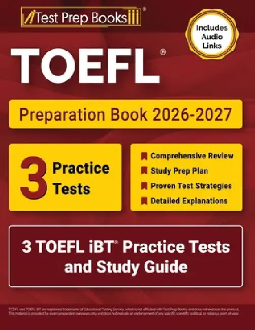 TOEFL Preparation Book 2026-2027: 3 TOEFL iBT Practice Tests and Study Guide [Includes Audio Links] by Lydia Morrison