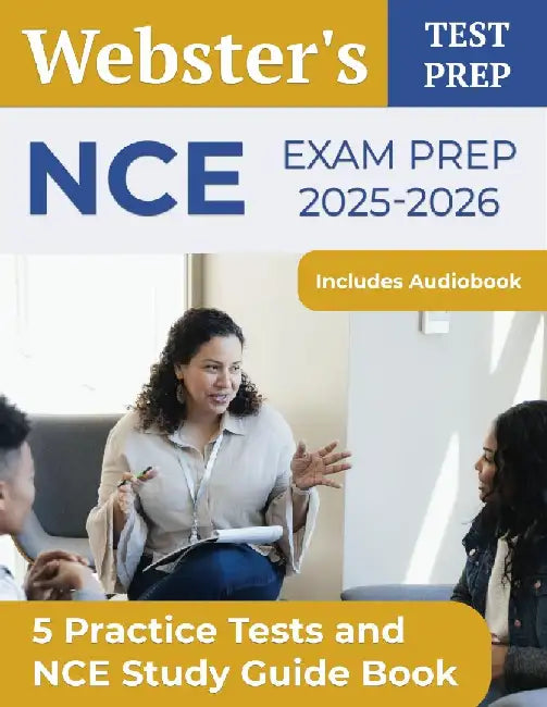 NCE Exam Prep 2025-2026: 5 Practice Tests and NCE Study Guide Book [Includes Audiobook] by A. T. Segura