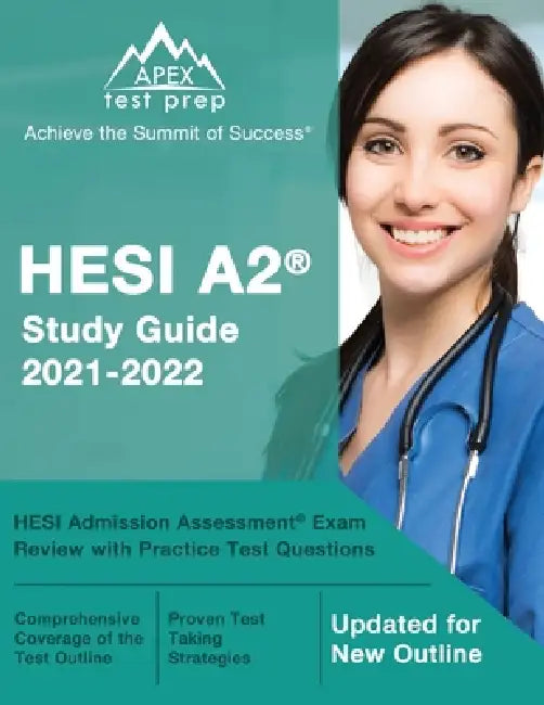 HESI A2 Study Guide 2021-2022: HESI Admission Assessment Exam Review with Practice Test Questions [Updated for New Outline] by Matthew Lanni