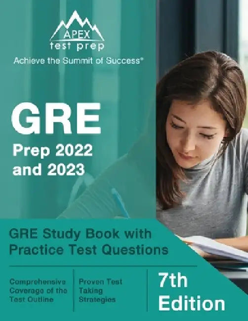 GRE Prep 2022 and 2023: GRE Study Book with Practice Test Questions [7th Edition] by Matthew Lanni