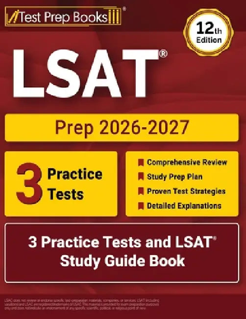 LSAT Prep 2026-2027: 3 Practice Tests and LSAT Study Guide Book [12th Edition] by Lydia Morrison