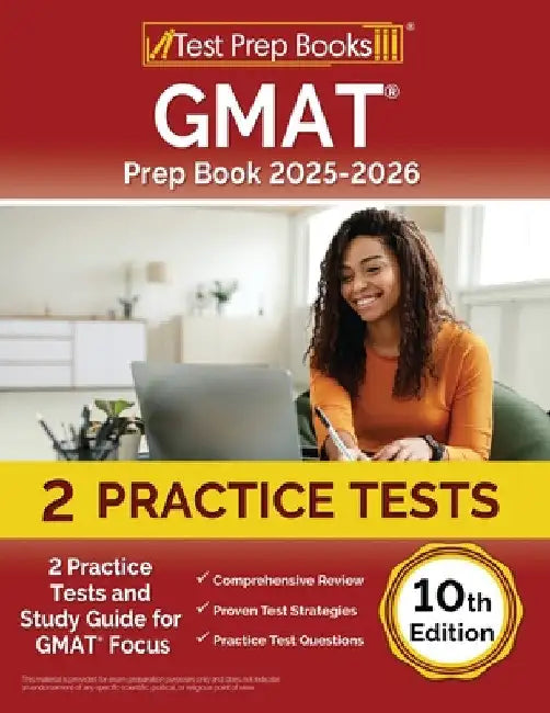 GMAT Prep Book 2025-2026: 2 Practice Tests and Study Guide for GMAT Focus [10th Edition] by Lydia Morrison