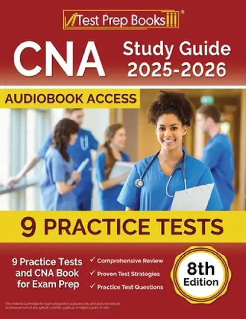 CNA Study Guide 2024-2025: 7 Practice Tests and CNA Book for Exam Prep [8th Edition] by Lydia Morrison