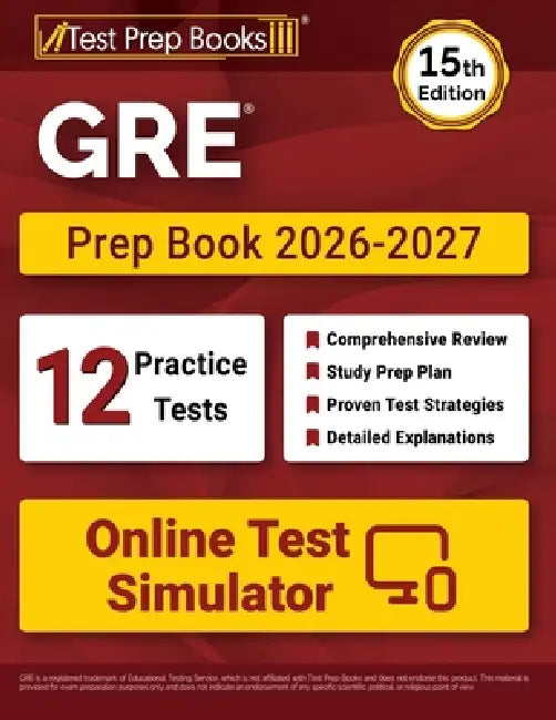GRE Prep Book 2026-2027: 12 Practice Tests and GRE Study Guide [15th Edition] by Lydia Morrison