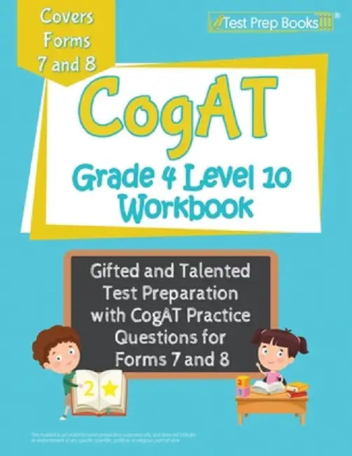 CogAT Grade 4 Level 10 Workbook: Gifted and Talented Test Preparation with CogAT Practice Questions for Forms 7 and 8 by Joshua Rueda