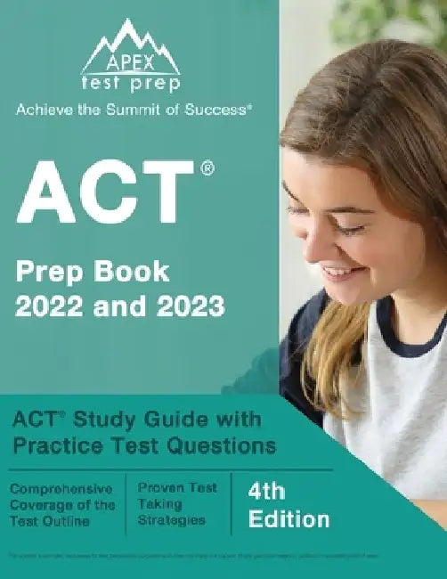 ACT Prep Book 2022 and 2023: ACT Study Guide with Practice Test Questions [4th Edition] by J M Lefort