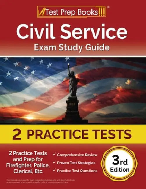 Civil Service Exam Study Guide: 2 Practice Tests and Prep for Firefighter, Police, Clerical, Etc. [3rd Edition] by Joshua Rueda