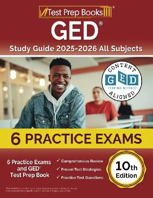 GED Study Guide 2025-2026 All Subjects: 6 Practice Exams and GED Test Prep Book [10th Edition] by Lydia Morrison