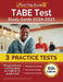 TABE Test Study Guide 2025-2026: 3 Practice Exams and Prep Book for TABE 11/12 Levels A & D [6th Edition] by Lydia Morrison