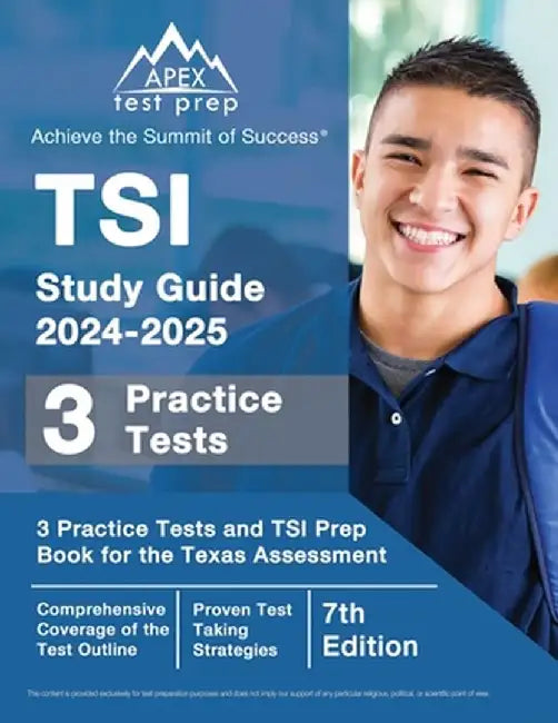 TSI Study Guide 2024-2025: 3 Practice Tests and TSI Prep Book for the Texas Assessment [7th Edition] by J. M. Lefort