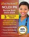 NCLEX PN Review Book 2023 - 2024: 3 Practice Tests (450+ Examination Questions) and LPN NCLEX Prep Guide [4th Edition] by Joshua Rueda