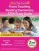 Praxis Teaching Reading Elementary 5205 Study Guide: Test Prep and Practice Exam [2nd Edition] by Lydia Morrison