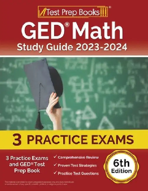 GED Math Study Guide 2023-2024: 3 Practice Exams and GED Test Prep Book [6th Edition] by Joshua Rueda