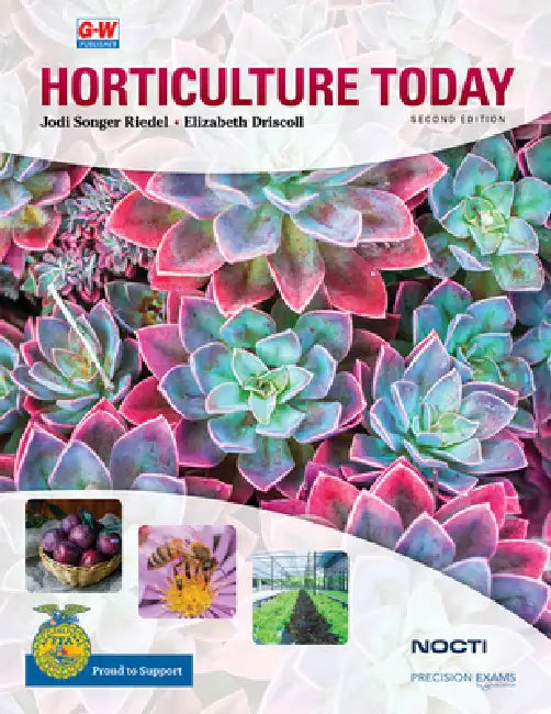 Horticulture Today by Jodi Songer Driedger, Elizabeth Driscoll