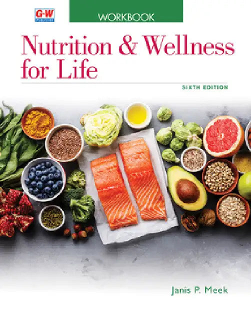 Nutrition & Wellness for Life by Janis P. Meek
