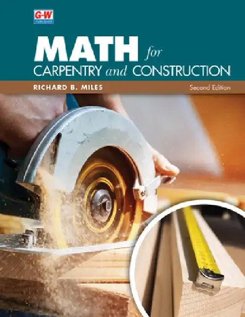 Math for Carpentry and Construction by Richard B. Miles