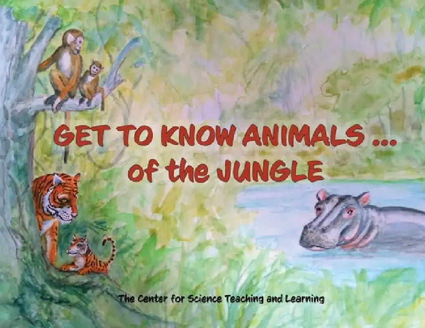 Get To Know Animals ... of the Jungle by Ellen Valentino