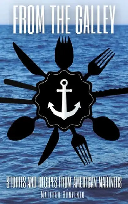 From the Galley by Matthew Bonvento