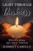 Light Through Darkness by Cabelly, Harriet