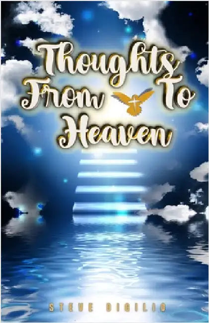 Thoughts From & To Heaven by Digilio, Steve