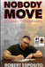 Nobody Move - Journal for Memories by Robert Esposito
