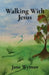 Walking With Jesus by Wyman, Jane