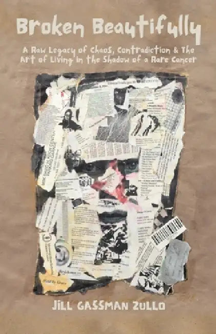 Broken Beautifully by Jill Gassman Zullo