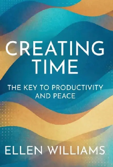 Creating Time by Ellen Williams