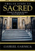Twelve Steps to Sacred by Gabriel Garnica