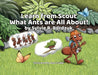 Learn from Scout What Ants are All About! by Sylvie R. Bordzuk